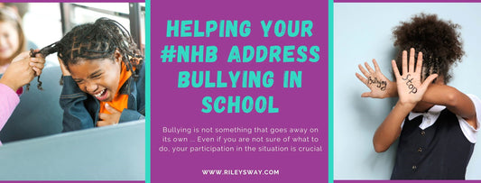 Helping Your #NHB Address Bullying in School