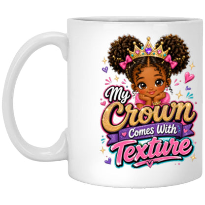 My Crown Comes With Texture Riley's Way white mug artwork for Ages 6-9