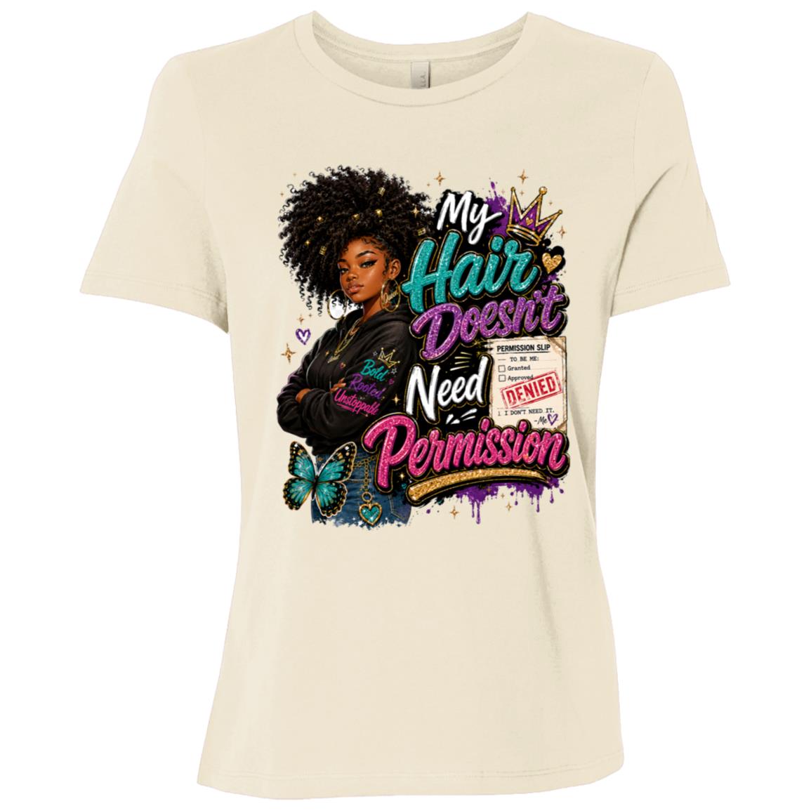 My Hair Doesn't Need Permission Riley's Way natural hair tee artwork