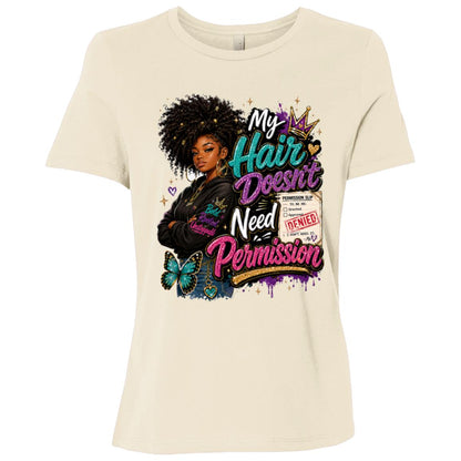 My Hair Doesn't Need Permission Riley's Way natural hair tee artwork