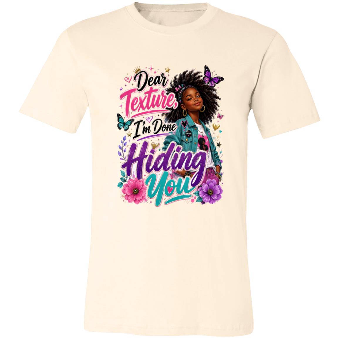 Dear Texture, I'm Done Hiding You Riley's Way natural hair tee artwork