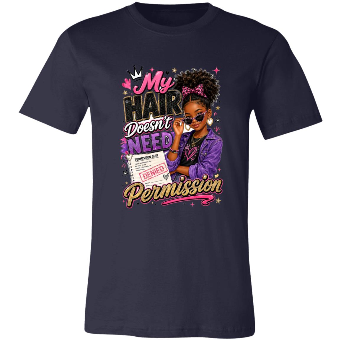 My Hair Doesn't Need Permission Riley's Way natural hair tee artwork