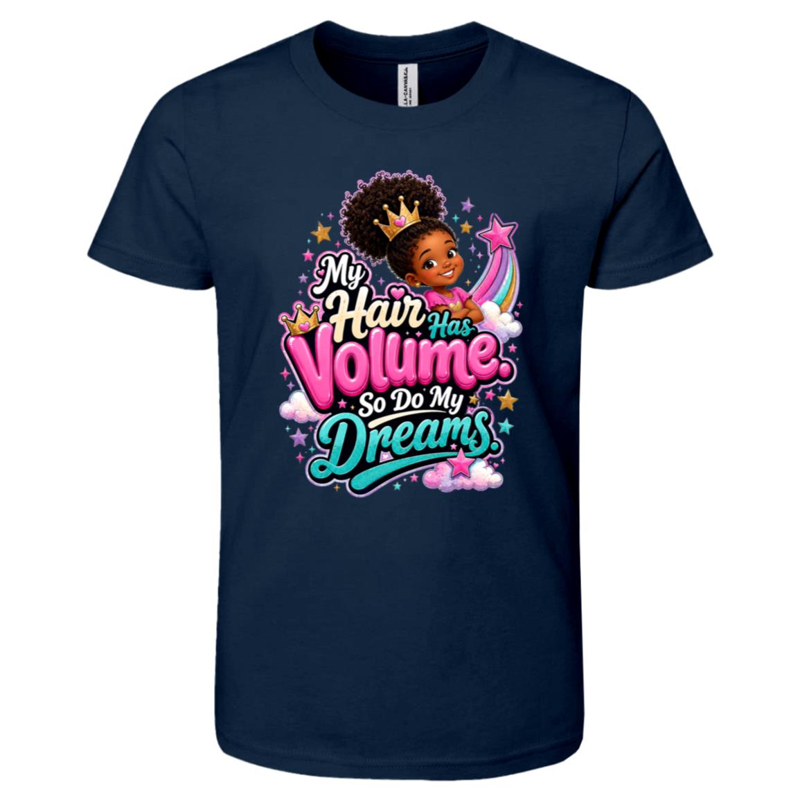 My Hair Has Volume. So Do My Dreams. Riley's Way natural hair tee artwork