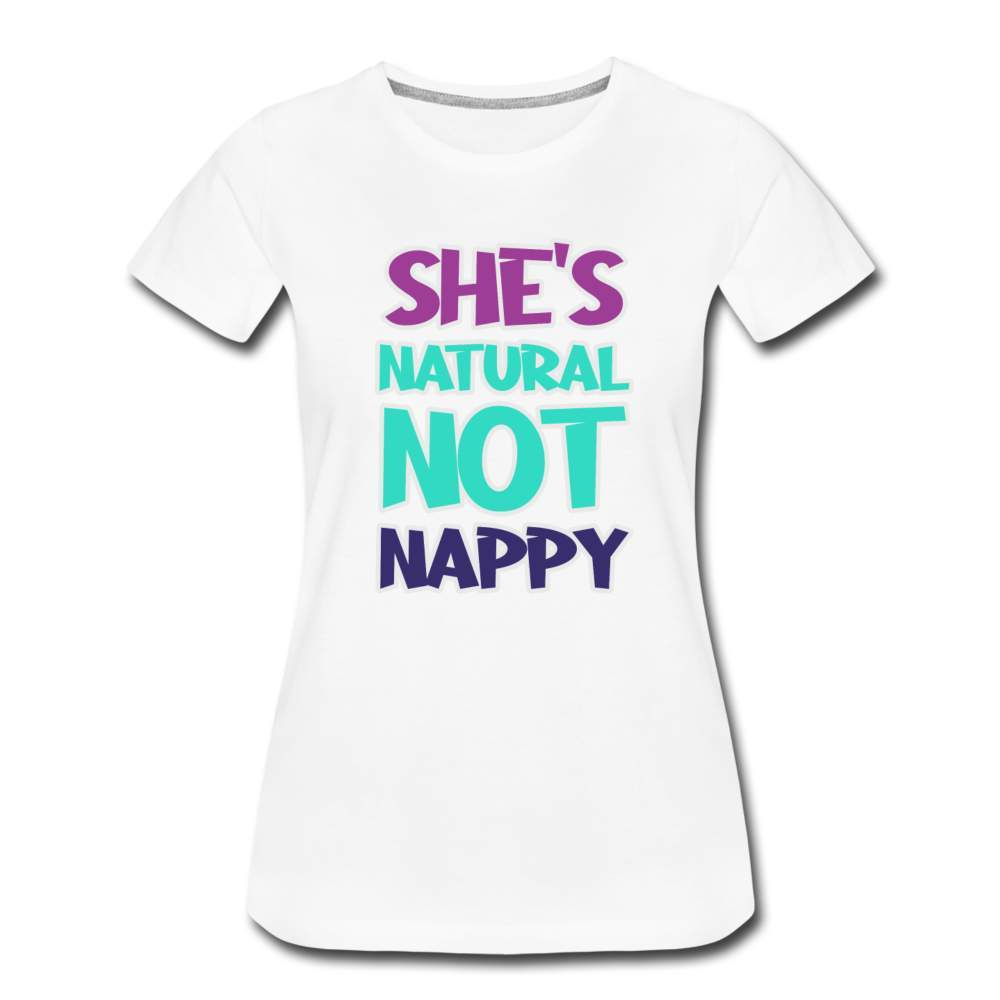 She's Natural Women’s Premium T-Shirt-SPOD-New Arrivals,Not Nappy,Shop,SPOD,T-Shirts