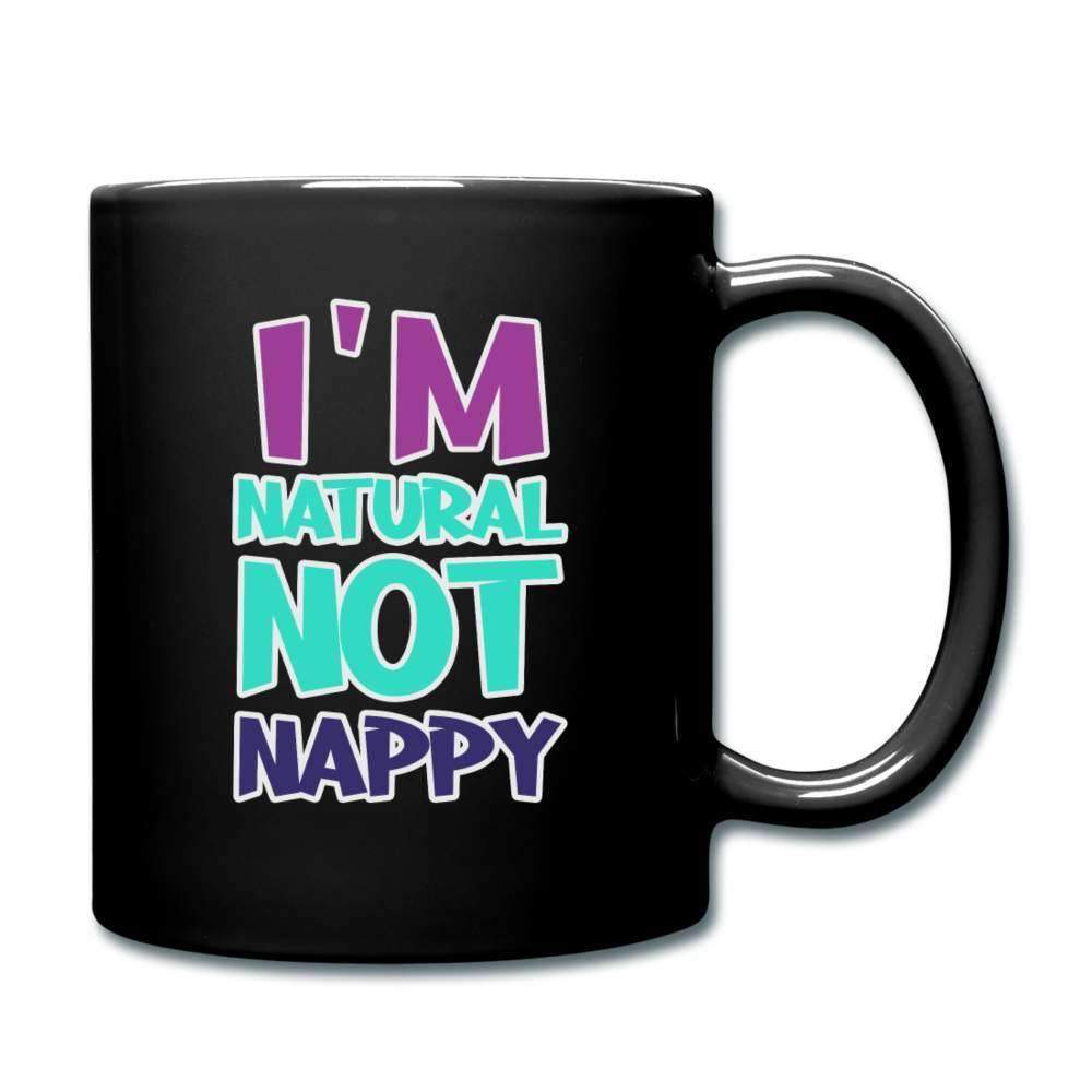 I'm Not Nappy Full Color Mug-SPOD-Accessories,Mugs,New Arrivals,Not Nappy,Shop,SPOD